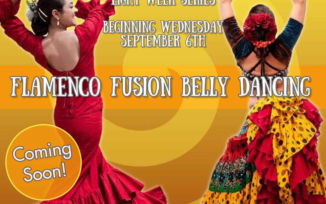 Belly Dance Flamenco Fusion – series begins September 6th!