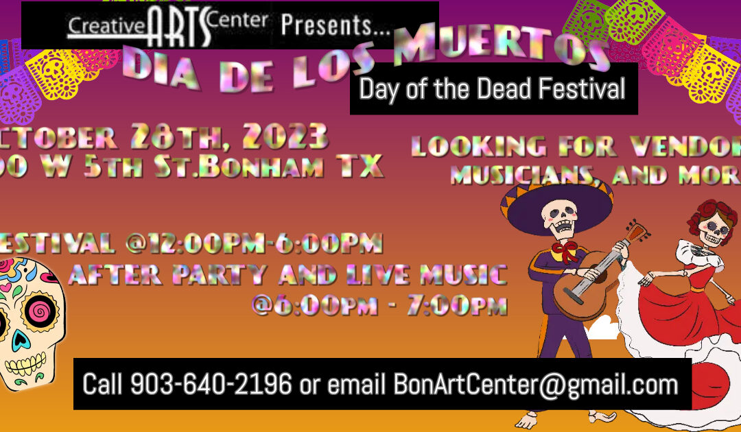 Vendor Call for Dia de los Muertos Festival!